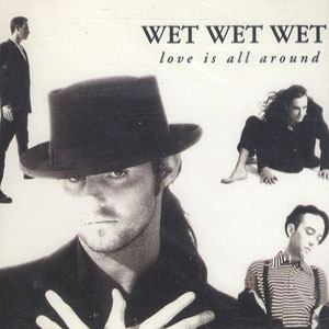 Wet Wet Wet - Love Is All Around